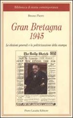 Gran Bretagna 1945. Le elezioni generali e la politicizzazione della stampa