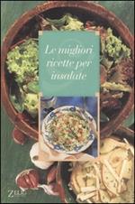 Le migliori ricette per insalate