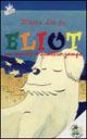 Eliot. Un amico a quattro zampe - Liú jr. Zietta - copertina