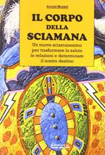 Il corpo della sciamana