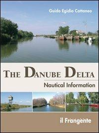 The Danube Delta. Nautical information - Guido Cattaneo - copertina