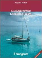 Il Mediterraneo lasciato a poppa