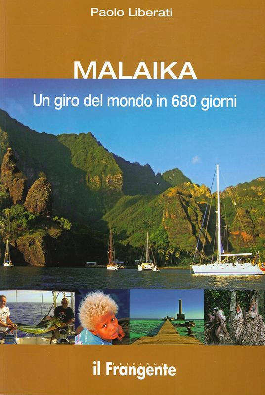 Malaika. Un giro del mondo in 680 giorni - Paolo Liberati - copertina