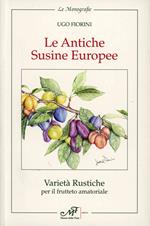 Le antiche susine europee. Varietà rustiche per il frutteto amatoriale