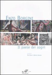 Enzo Borgini. Il paese dei sogni. Catalogo della mostra (Signa, 19 marzo-30 aprile 2005) - copertina