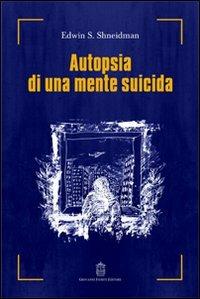 Autopsia di una mente suicida - Edwin S. Shneidman - copertina