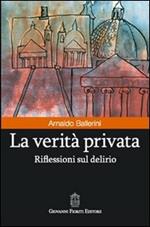 La verità privata. Riflessioni sul delirio