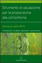 Strumento di valutazione per la propensione alla schizofrenia