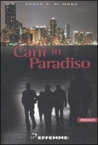 Cani in paradiso - Paolo Di Muro - copertina