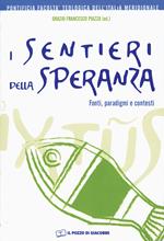 I sentieri della speranza. Fonti, paradigmi e contesti