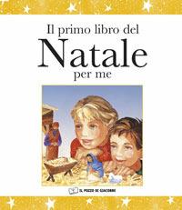 Il primo libro del Natale per me - Lois Rock - copertina