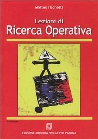 Lezioni di ricerca operativa - Matteo Fischietti - copertina