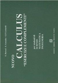 Nuovo calculus «esercizi» per studenti di scienze, matematica, ingegneria - Elisabetta Barozzi,Eduardo Gonzales - copertina