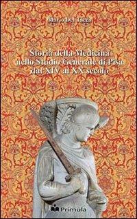 Storia della medicina nello studio generale di Pisa dal XIV al XX secolo - Mario Del Tacca - copertina