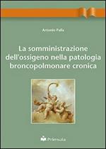 La somministrazione dell'ossigeno nella patologia broncopolmonare cronica