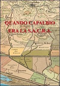 Quando Capalbio era la S.A.C.R.A. - Luciano Domenichelli - copertina