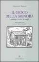 Il gioco della signora. La strega, il rito, la magia - Giovanni Tassoni - copertina