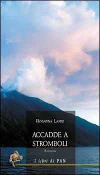 Accadde a Stromboli - Rosanna Landi - copertina