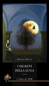 I segreti della luna - Serena Beoni - copertina