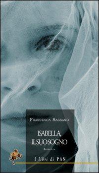 Isabella, il suo sogno - Francesca Sassano - copertina