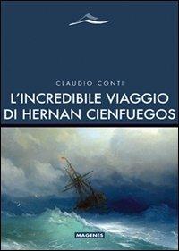 L'incredibile viaggio di Hernan Cienfuegos - Claudio Conti - copertina