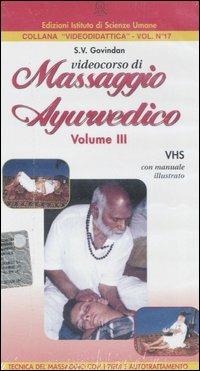 Videocorso di massaggio ayurvedico. Con videocassetta. Vol. 3 - Soolaam Govindan - copertina