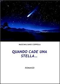 Quando cade una stella... - Massimiliano Coppola - ebook