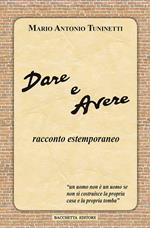 Dare e avere. Racconto estemporaneo