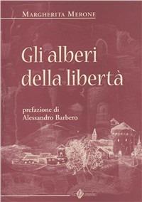 Gli alberi della libertà - Margherita Merone - copertina