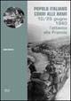 Popolo italiano corri alle armi! 10-25 giugno 1940, l'attacco alla Francia