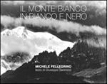 Il Monte Bianco in bianco e nero