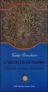 L' uccello di tuono. Racconti iniziatici tradizionali - Natale Finocchiaro - copertina