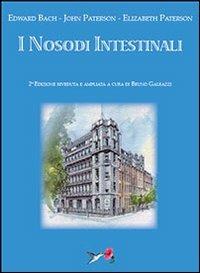 I nosodi intestinali - Edward Bach,John Paterson,Elisabeth Paterson - copertina