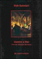 Uomini e dei. Piccola odissea siciliana