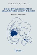 Biocinetica e biodinamica della differenziazione umana. Principi e applicazioni