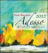 Adesso 2012. 366 giorni da vivere con gusto - Paolo Massobrio - copertina