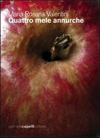 Quattro mele annurche - Maria Rosaria Valentini - copertina