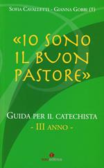 Io sono il buon pastore. III anno. Guida