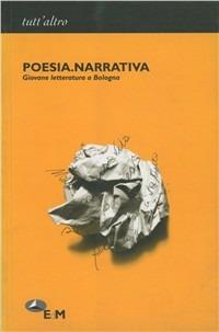 Poesia. Narrativa. Giovane letteratura a Bologna - copertina