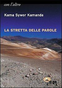 La stretta delle parole - Kama Syvor Kamanda - copertina