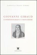 Giovanni Giraud commediografo e banchiere