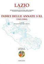 Lazio ieri e oggi. Rivista mensile di cultura, arte, turismo. Indice delle annate (1965-2004)