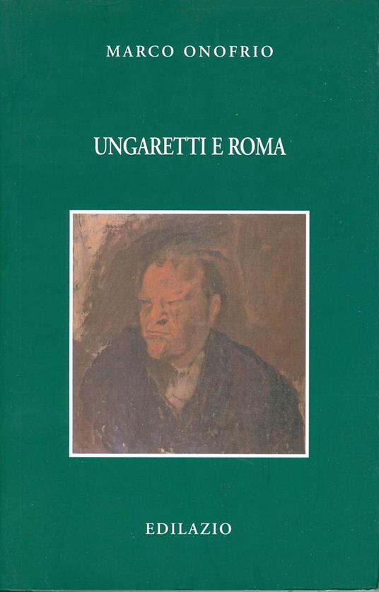 Ungaretti e Roma - Marco Onofrio - copertina