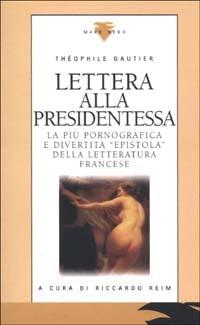 Lettera alla presidentessa. Testo francese a fronte - Théophile Gautier - copertina