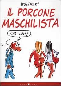 Il porcone maschilista - Georges Wolinski - copertina