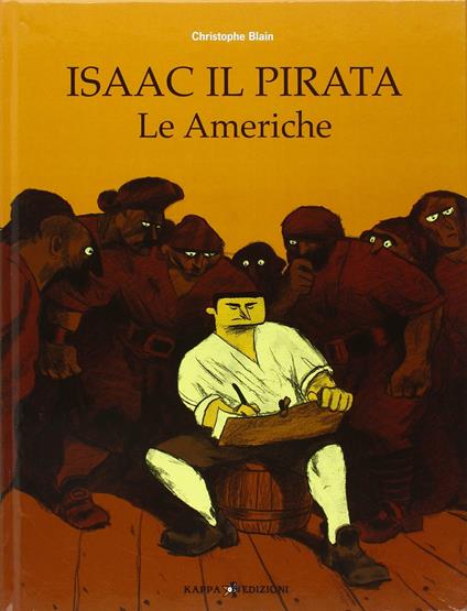 Le Americhe. Isaac il pirata - Christophe Blain - copertina