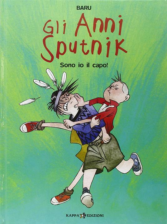 Sono io il capo! Gli anni Sputnik. Vol. 2 - Baru - copertina