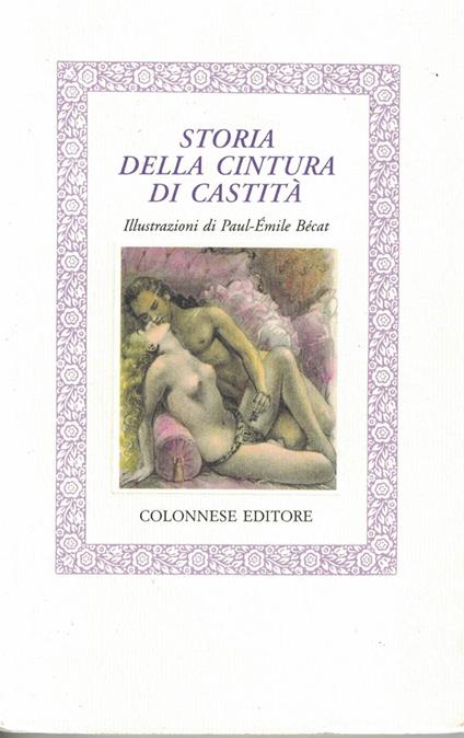 Storia della cintura di castità - Anonimo del XIX secolo - copertina