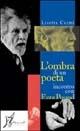 L' ombra di un poeta. Incontro con Ezra Pound