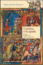 L' anima e la spada. Desiderio di Montecassino e Roberto il Guiscardo